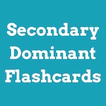 Secondary Dominant Flashcards